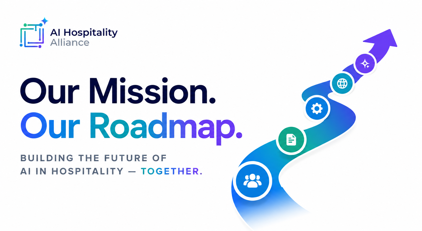 Our Mission. Our Roadmap. Building the future of AI in hospitality — together.